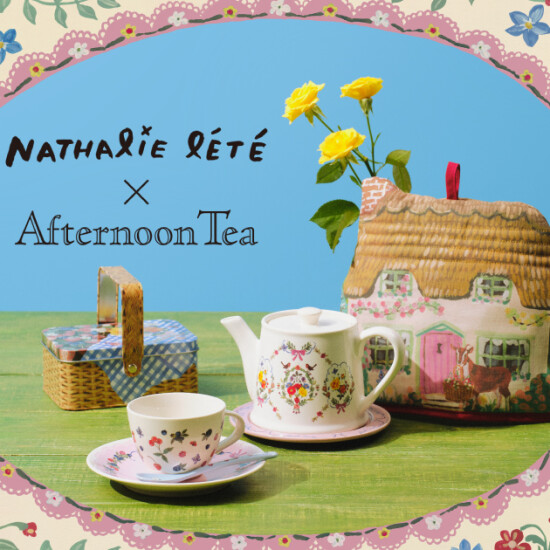 ナタリー・レテ × Afternoon Tea Spring GIFT